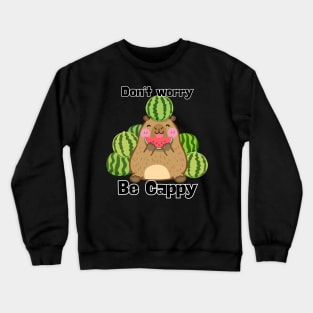Don't Worry, be Cappy Crewneck Sweatshirt